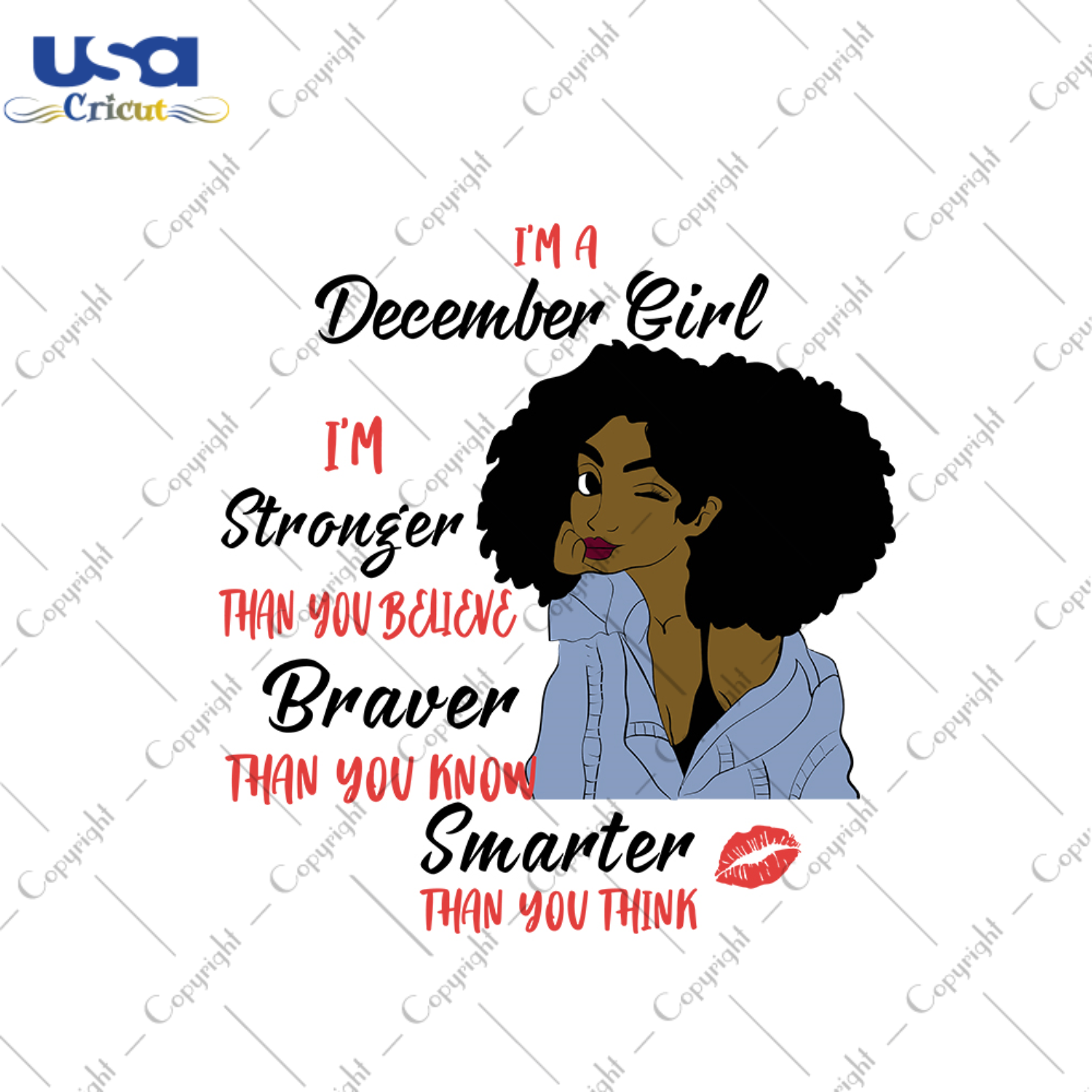 Im a december girl Im stronger than you believe svg, birthday svg, december girl svg, december birthday, born in december, stronger svg, believe svg, birthday gifts, black girl svg, black que