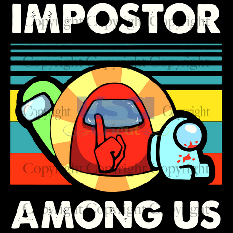 Impostor Among Us, Trending Svg, Funny Among Us, Printable Cricut & Silhouette Sublimation files Instant Download - USA Cricut