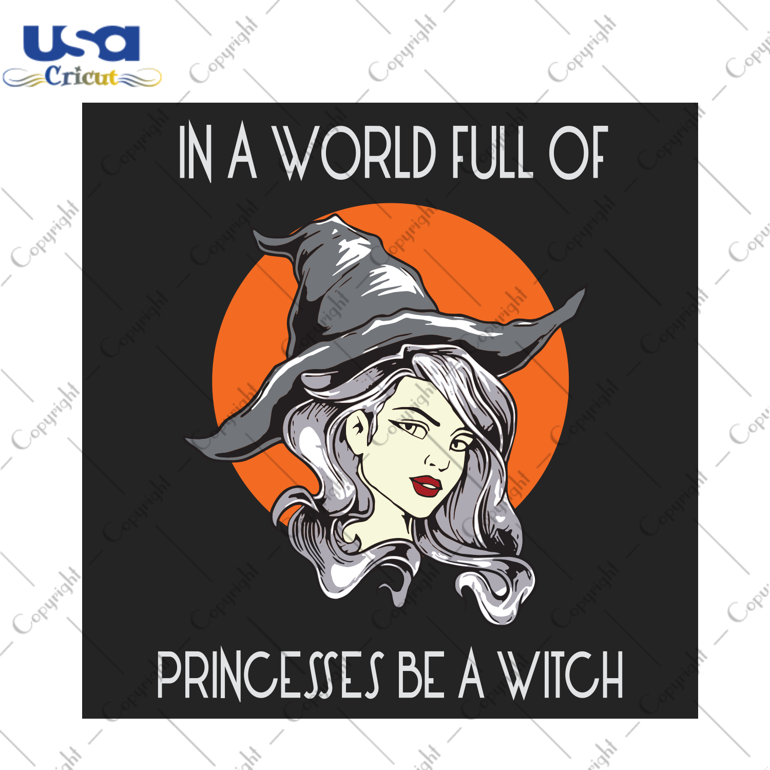 In A World Full Of Princesses Be A Witch Halloween Trending Gift Diy Crafts Svg Files For Cricut, Silhouette Sublimation Files