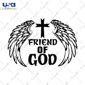 Friend Of God Christmas Gifts, Shirt For Christmas Svg File Diy Crafts Svg Files For Cricut, Silhouette Sublimation Files - USA Cricut