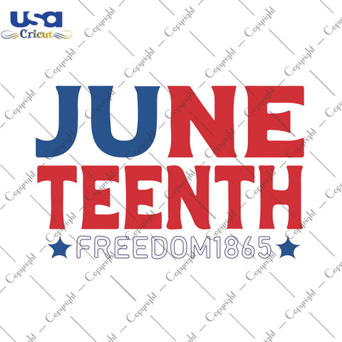 Juneteenth Freedom 1865, Independence Day, Juneteenth SVG files for cricut Instant Download Version - USA Cricut