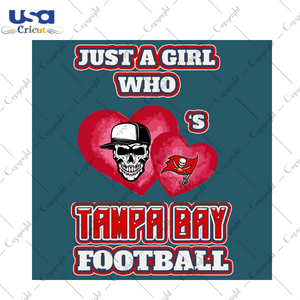 Just A Girl Who Loves Tampa Bay Football Svg, Sport Svg, Girl Love Svg, Tampa Bay Svg, Tampa Bay Flag Svg, Tampa Bay Buccaneers Svg, Tampa Bay Logo Svg, Football Svg, Football Lover, Buccaneers Fans, NFL Svg, Skull Svg