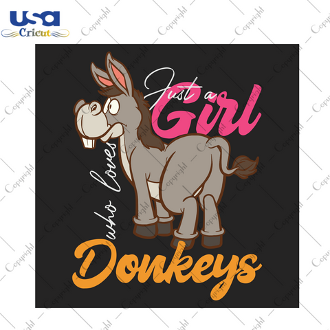 Just a girl who love Donkeys Trending Gift Diy Crafts Svg Files For Cricut, Silhouette Sublimation Files