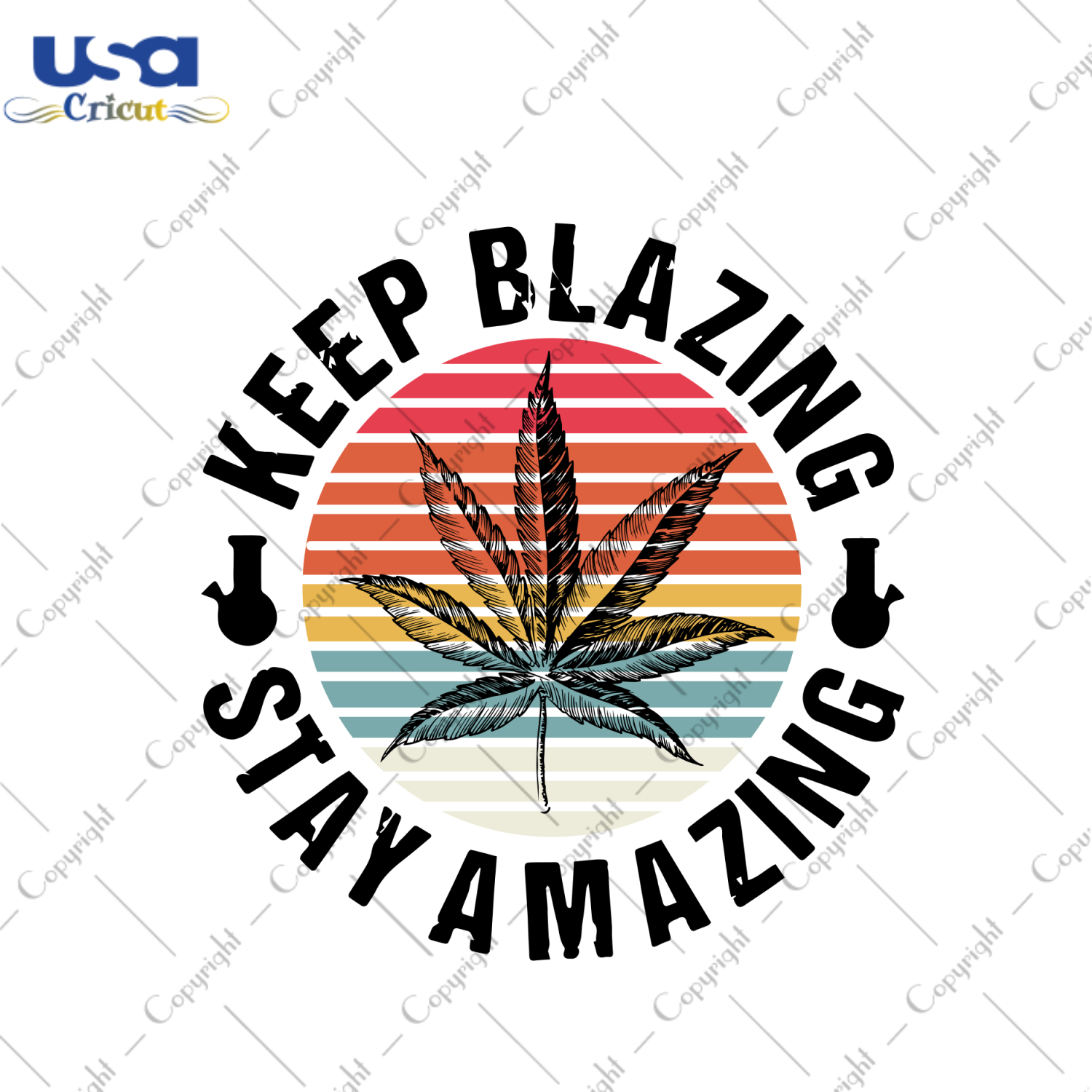 Keep Blazing Stay Amazing Svg, Trending Svg, Cannabis Svg, Cannabis Weed Svg, Weed Svg, Marijuana Svg, Cannabis Lovers, Smoke Weed svg, High svg, Rolling Tray Svg, Blunt Svg, Vintage Svg, Bla