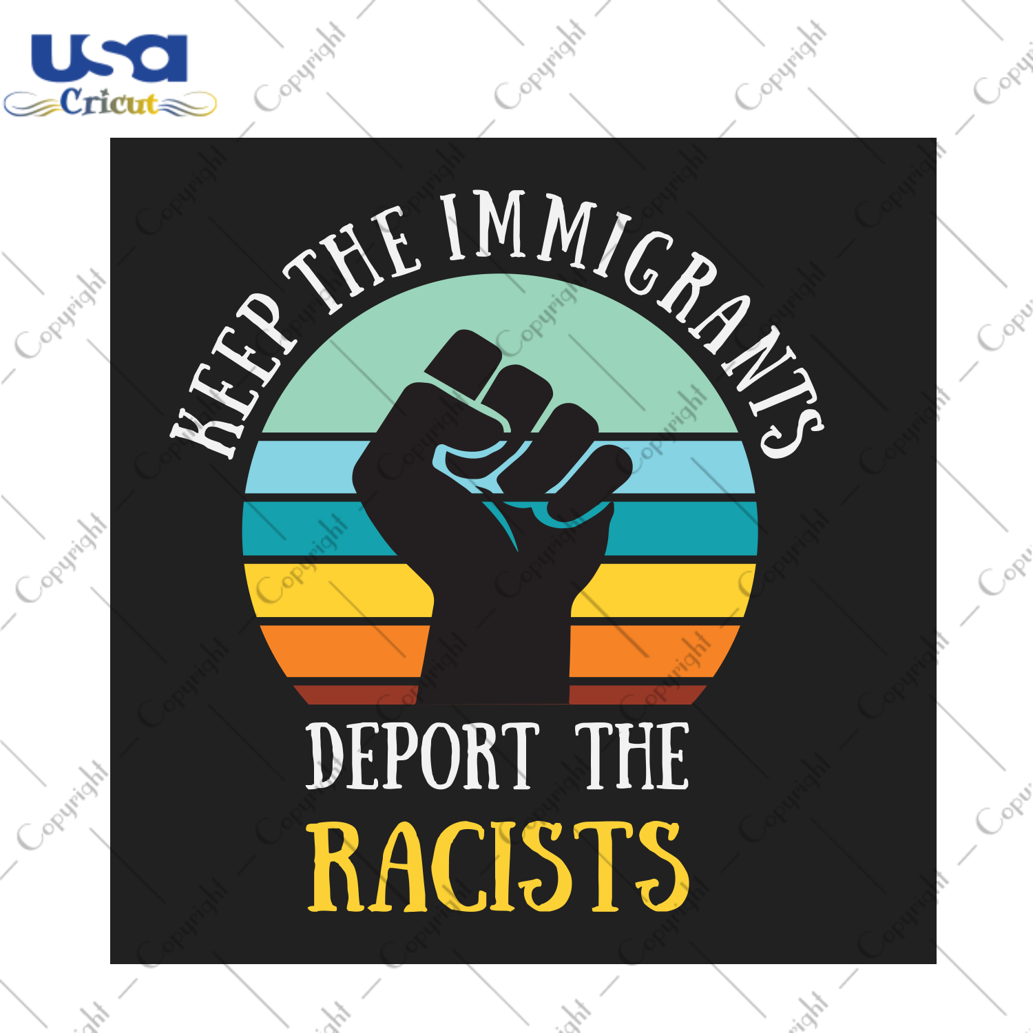 Keep the immigrants deport the racists Trending Gift Diy Crafts Svg Files For Cricut, Silhouette Sublimation Files