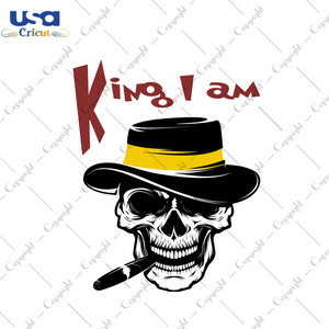 King I Am, Trending Svg, King Svg, Skull Svg, Skull Hat Svg, Skull Cigar Svg, Skull Monocle Svg, Skull Smoking Svg, Smoking Svg, Skull Clipart, Skull Vector, Skull Design, Skull Face, Scary S