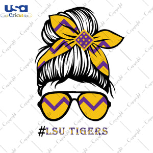 LSU Tigers Logo Sport Messy Bun Gifts, LSU Shirt Svg File Diy Crafts Svg Files For Cricut, Silhouette Sublimation Files - USA Cricut