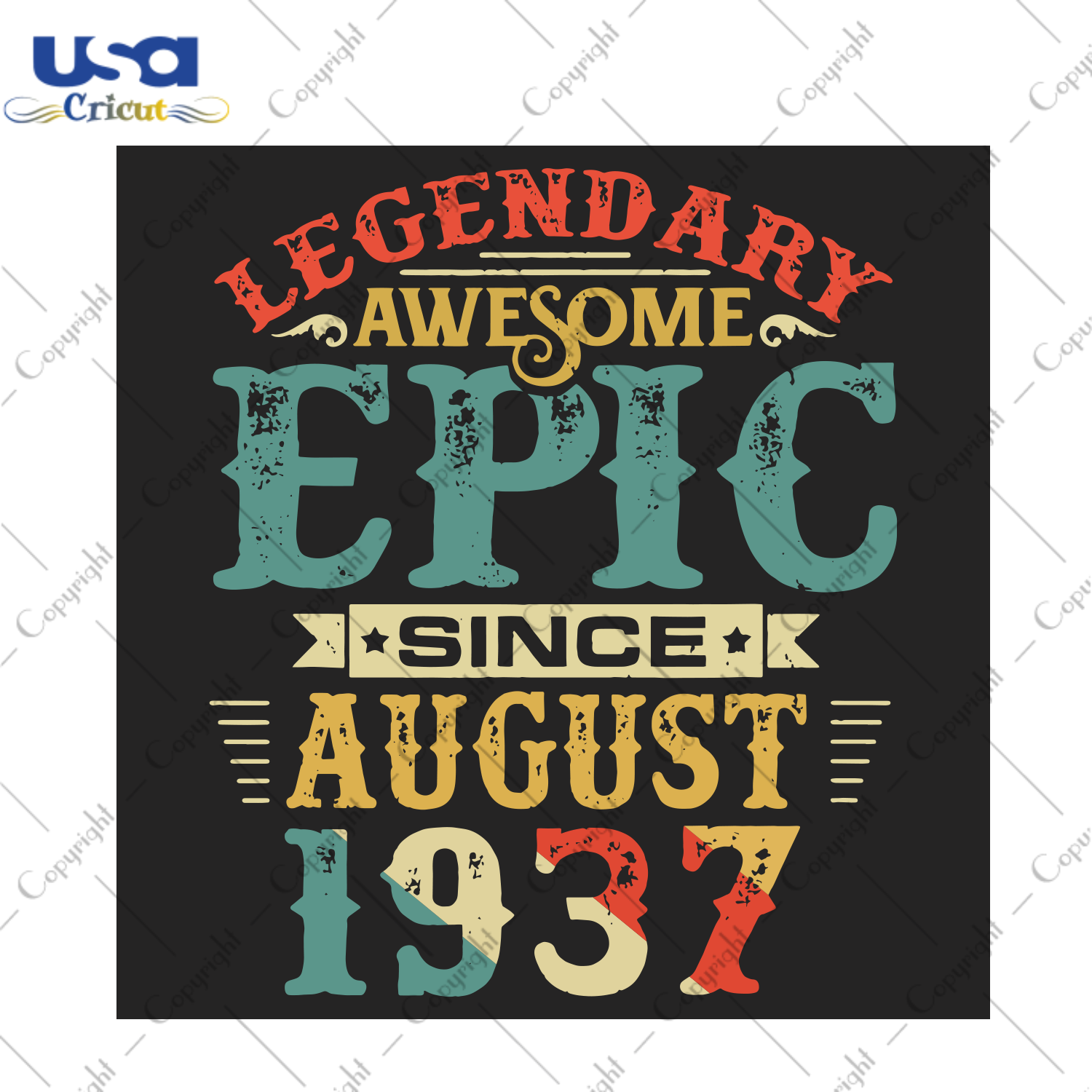 Legendary Awesome Epic Since August 1937 Birthday 83 Years Birthday Gift Diy Crafts Svg Files For Cricut, Silhouette Sublimation Files