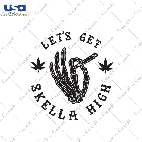 Lets Get Skella High Trending Gift Diy Crafts Svg Files For Cricut, Silhouette Sublimation Files