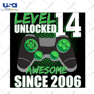 Level 14 Unlocked 14 Awesome In 2006, Trending Svg, Level 14 Unlocked Svg, Born In 2006, 2006 Svg, 14th Birthday Svg, 14th Birthday Gift, 14th Birthday Party, Birthday Shirt, Birthday Anniver