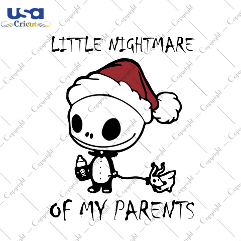 Little Nightmare Of My Parents Svg, Christmas Svg, Xmas Svg, Christmas Gift, Jack Skellington, Skellington Svg, Baby Skellington, Christmas Skellington, Nightmare Before Christmas - USA Cricu