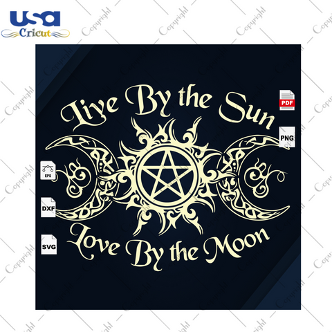 Live By The Sun Love By The Moon, Sun And Moon Svg, Sunrise Svg, Inspirational saying, Halloween Svg, Halloween quotes svg, Scary Halloween, Halloween Vector Clipart, Halloween Gift, Hallowee