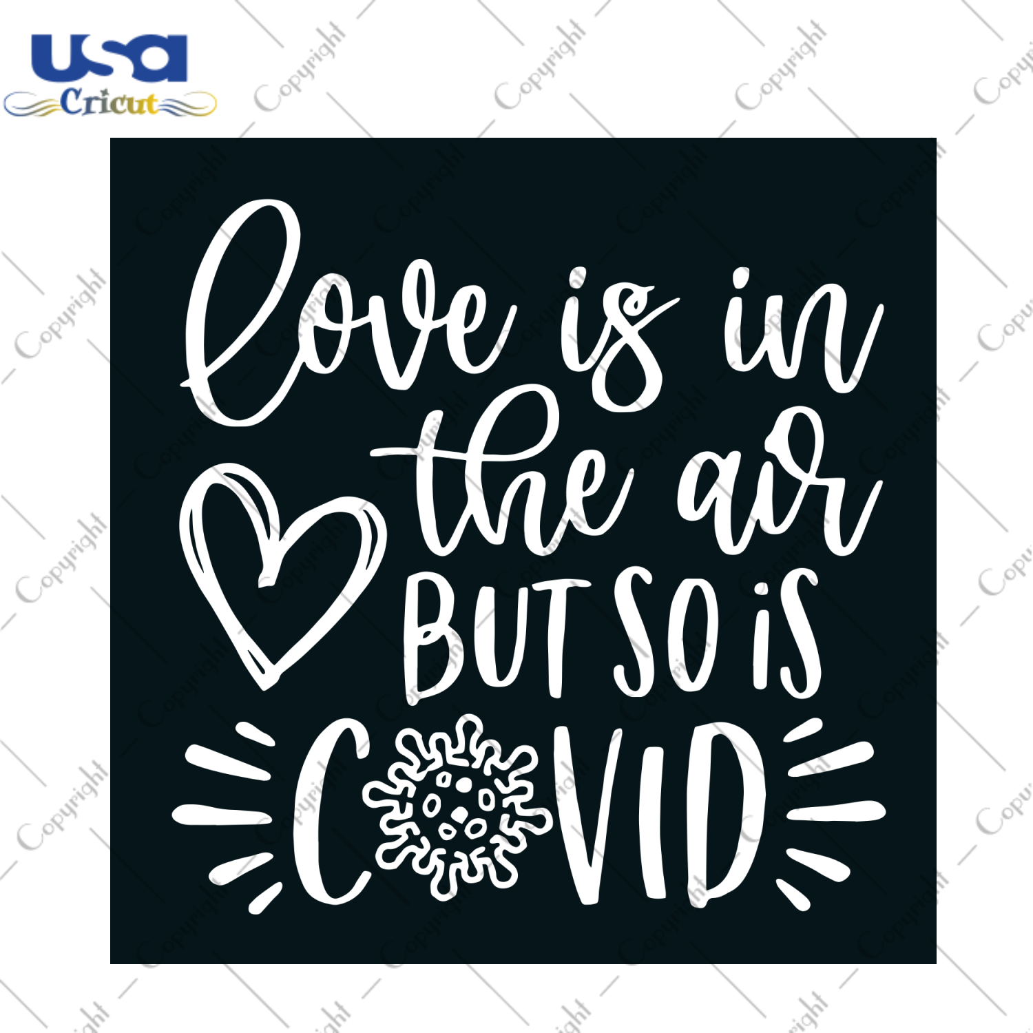 Love Is In The Air But So Is Covid svg, Trending Svg, Valentine Svg, Valentines Day Svg, Love Svg, Covid Svg, Pandemic Svg, Mask Svg, Virus Svg, Quarantine Svg, Valentines Gifts, Happy Valent