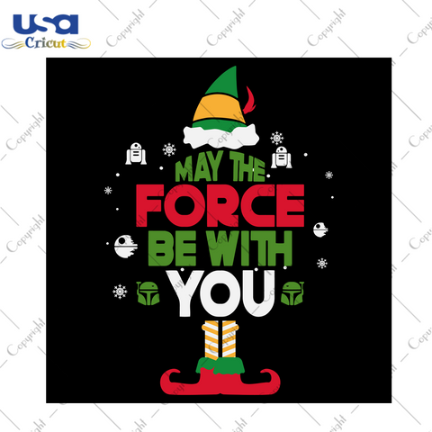 May Force Be With You Elf Svg, Christmas Svg, Xmas Svg, Christmas Gift, Merry Christmas, May The Force Be With You, Christmas Elf, Force Svg, Elf Svg, Mandalorian Svg, Star Wars Svg, Star War