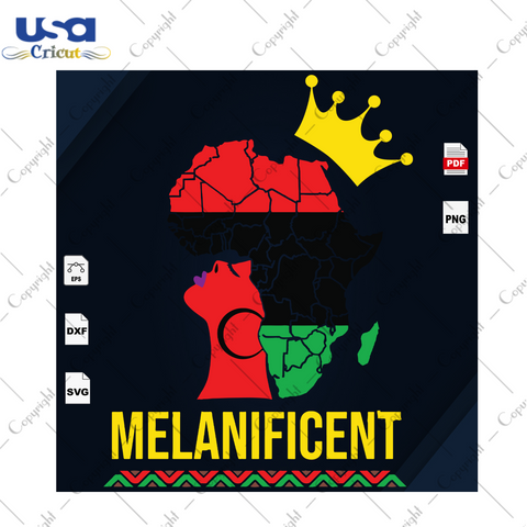 Melanificent Black Girl Gift Diy Crafts Svg Files For Cricut, Silhouette Sublimation Files