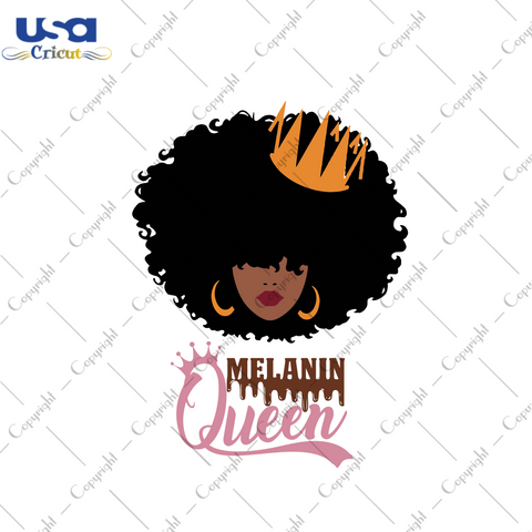 Melanin Queen Black Girl Gift Diy Crafts Svg Files For Cricut, Silhouette Sublimation Files