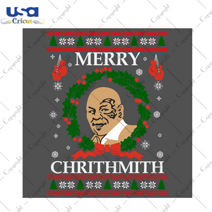 Merry Chrithmith Mike Tyson Svg, Christmas Svg, Xmas Svg, Christmas Gift, Merry Christmas, Chrithmith Svg, Christmas Mike Tyson, Mike Tyson Svg, Tyson Svg, Christmas Tyson, Chrithmith Wreath 