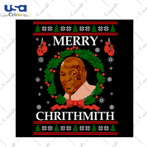 Merry Chrithmith Svg, Christmas Svg, Xmas Svg, Merry Christmas, Christmas Gift, Mike Tyson Svg, Chrithmith Svg, Christmas Tyson, Tyson Svg, Funny Christmas, Merry Chrithmith Svg, Tyson Wreath