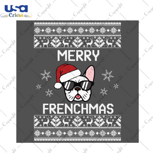 Merry Frenchmas Svg, Christmas Svg, Christmas French, Christmas Gift, Merry Christmas, Frenchmas Svg, French Dog Svg, French Bulldog, Christmas Bulldog, Christmas Dog, Bulldog Svg, Dog Svg - 