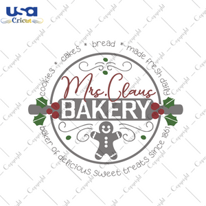 Mrs Claus Bakery, Christmas Svg, Gingerbread Svg, Christmas Gingerbread Svg, Bakery Svg, Santa Claus Svg, Cookies Svg, Christmas Gifts, Merry Christmas, Christmas Holiday, Christmas Party, Fu