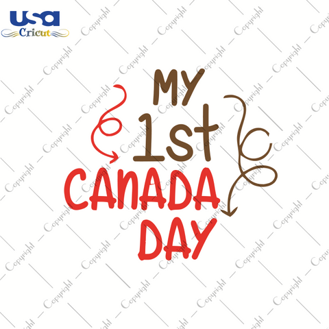 My 1st Canaday, Trending Svg, Canadian Flag Day Svg, Cricut & Silhouette Sublimation Instant Download File - USA Cricut