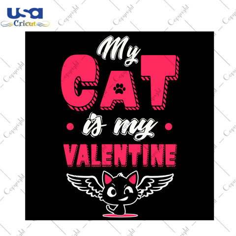 My Cat Is My Valentine Svg, Valentine Svg, Valentines Day Svg, Cat Svg, Valentine Cat Svg, Black Cat Svg, Cat Lovers, Animal Svg, Happy Valentine Svg, Valentine Gifts, Valentine Party Svg, Digital File, Vinyl For Cricut, Svg Cut Files