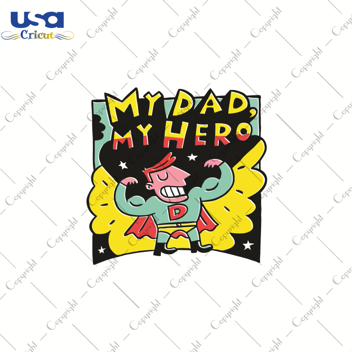 My Dad My Hero, Father's Day Svg, Hero Svg, Diy Crafts SVG Files For Cricut, Silhouette Sublimation Files Shirt Design Ideas  Instant Download - USA Cricut