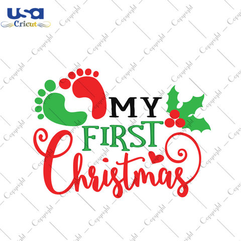 My First Christmas, Christmas Svg, Birthday Svg, 1st Birthday, Christmas Gifts, Birthday Gifts, Merry Christmas, Christmas Holiday, Christmas Party, Funny Christmas, Xmas Gift, Christmas Gift