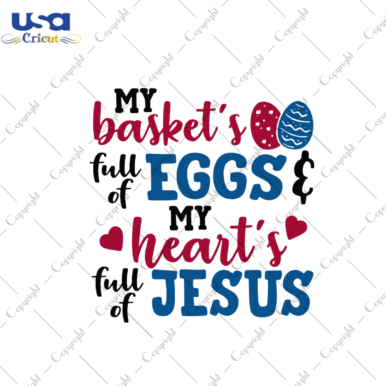 My Baskets Full Of Eggs My Hearts Full Of Jesus Svg, Easter Svg, Easter Day Gift, He Is Risen Christian Quotes Diy Crafts Svg Files For Cricut