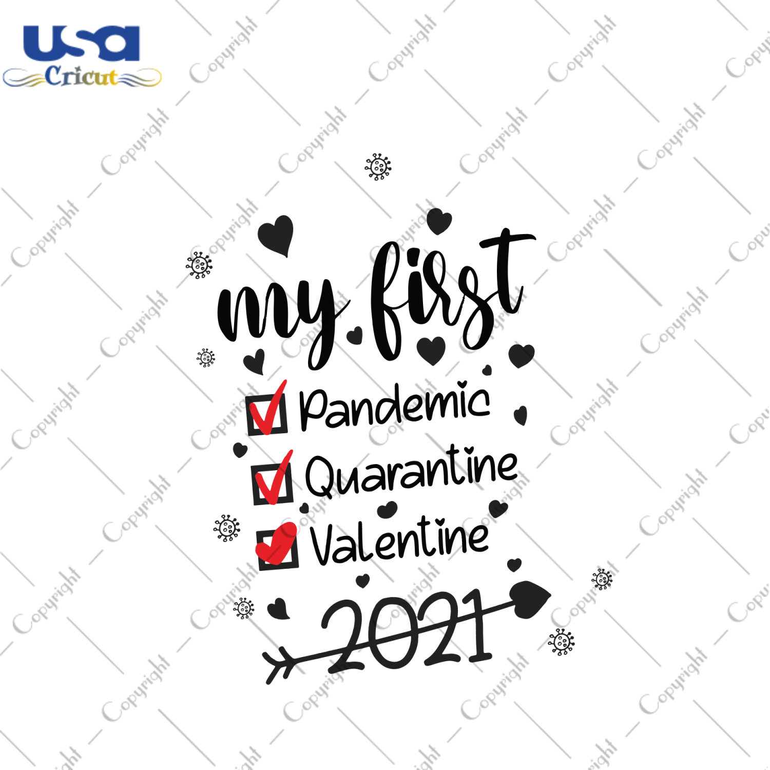 My first quarantine valentine day 2021 svg, quarantine valentine svg, quarantine valentines png,quarantine valentines, valentines svg,valentines png, valentine 2021 svg, valentine 2021 - USA 