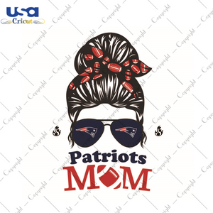 Gift For Mom, NFL Gift For Patriots Mom Diy Crafts Svg Files For Cricut, Silhouette Sublimation Files - USA Cricut