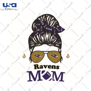 Gift For Mom, NFL Gift For Ravens Mom Diy Crafts Svg Files For Cricut, Silhouette Sublimation Files - USA Cricut