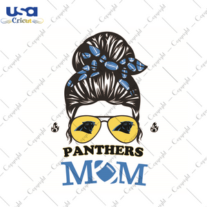 Gift For Mom, NFL Gift For Panthers Mom Diy Crafts Svg Files For Cricut, Silhouette Sublimation Files - USA Cricut