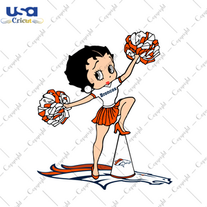 NFL Broncos Cheerleading Betty Diy Crafts Svg Files For Cricut, Silhouette Sublimation Files - USA Cricut