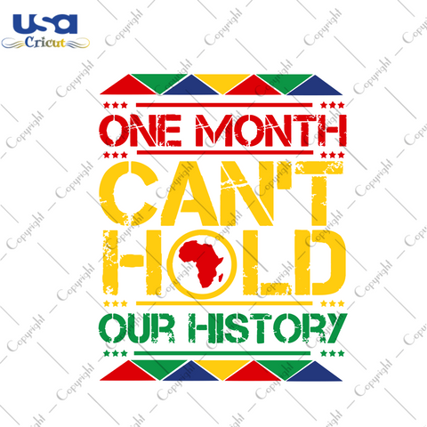 One Month Cant Hold Our History Svg, Trending Svg, Black History Svg, Black History Month Svg, One Month Svg, African American, Black Lives Matter Svg, Black Pride Svg, Black Power, Svg Cricu