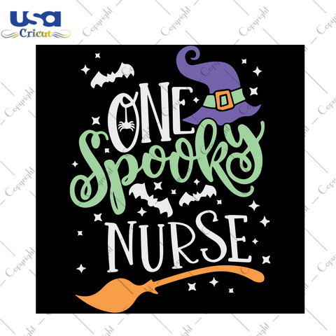 One Spooky Nurse, Halloween Party Svg, Halloween Svg, Halloween Hat, Halloween Nurse, Nurse Svg, Nurse Love Svg, Nurse Life, Witch Svg, Bat Svg, Broom Svg, Quote Svg, Funny Quote Svg, Gift Fo