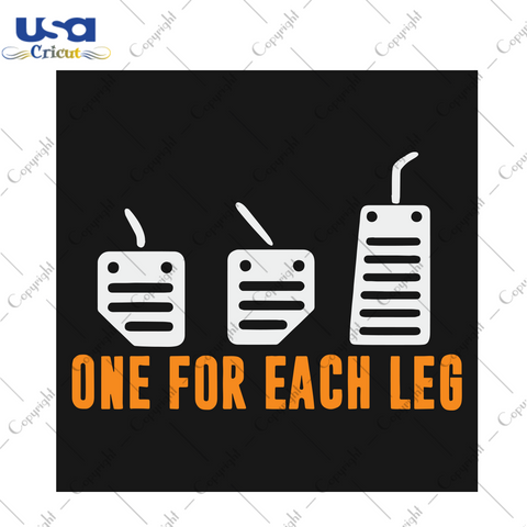 One for Each Leg Trending Gift Diy Crafts Svg Files For Cricut, Silhouette Sublimation Files