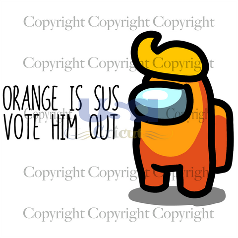 Orange is sus vote him out, trending svg, among us svg, Printable Cricut & Silhouette Sublimation files Instant Download - USA Cricut