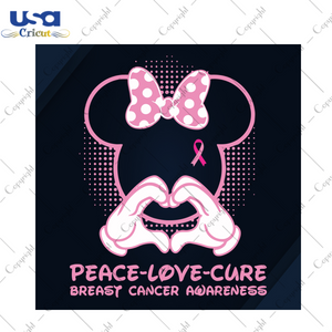 Peace Love Cure Breast Cancer Gift Diy Crafts Svg Files For Cricut, Silhouette Sublimation Files