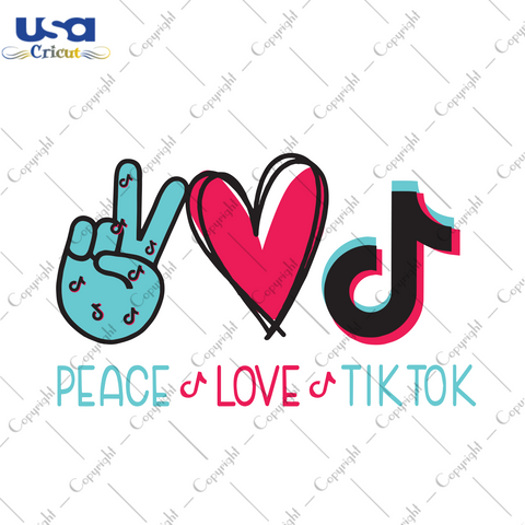 Peace, Love, Tiktok, Trending Svg, Tiktok Svg, Tiktok Icon, Tiktok Lover, Tiktok Fan, Tiktok Shirt, Gift From Tiktok, Quote Svg, Best Saying, Heart Svg, Musical Note Svg - USA Cricut