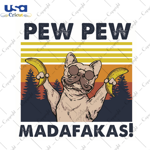 Pew Pew Madafakas Trending Gift Diy Crafts Svg Files For Cricut, Silhouette Sublimation Files