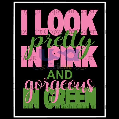 Pretty in Pink Gorgeous in Green, Alpha Kappa Alpha, Aka Sorority, Since 1908, American Sorority, Sorority Svg, HBCU Sorority, Diy Crafts SVG Files For Cricut Instant Download File - USA Cric