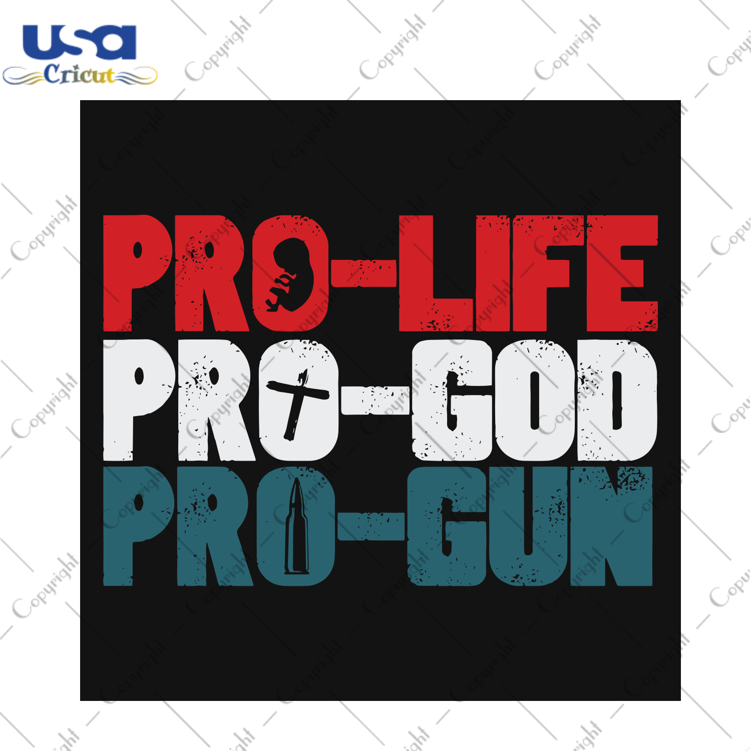 Pro Life, Pro God Trending Gift Diy Crafts Svg Files For Cricut, Silhouette Sublimation Files