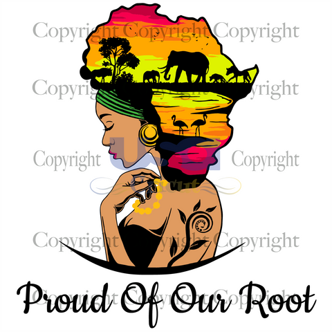 Proud Of Our Root, Black Girl Svg, Printable Cricut & Silhouette Sublimation files Instant Download - USA Cricut