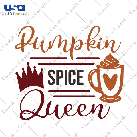 Pumpkin Spice Queen, Trending Svg, Thanksgiving Svg, Thanksgiving Party, Thanksgiving Funny, Thanksgiving Queen, Queen Svg, Blessed Svg, Crown Svg, Autumn Svg, Fall Svg, Digital File, Vinyl F