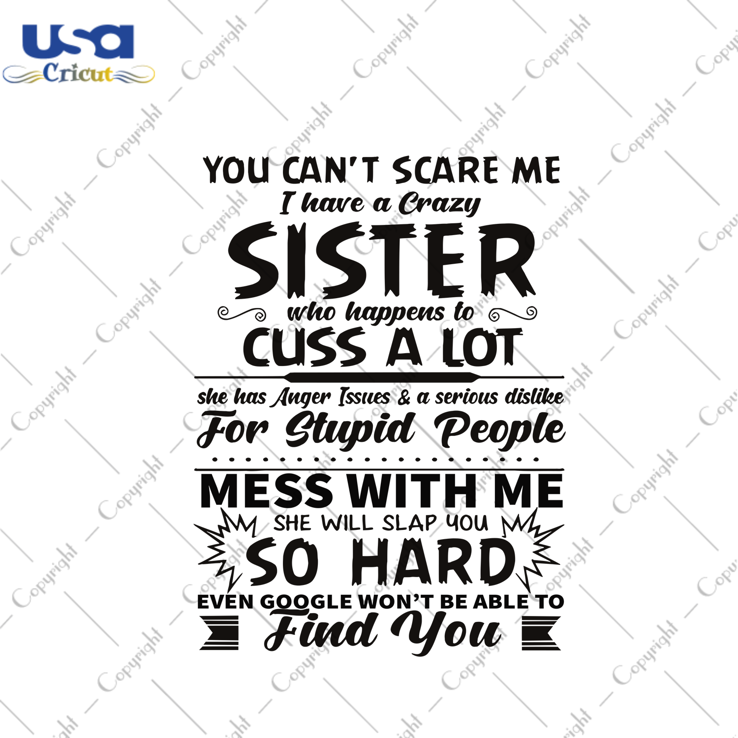 I Have A Crazy Sister, Funny Quotes Svg, Funny Saying Svg, Trending Svg, Best Quotes, Motivational Quotes, Inspirational Quotes, Quote For Life, Lovely Quote, Quote Positive, Trending Now, Tr