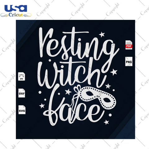 Resting Witch Face, Witch Svg, Witch Vector, Witch Lover, Witch Shirt Svg, Witch Gift Svg, Witch Life, Halloween Svg, Halloween Shirt, Scary Halloween, Halloween Party, Funny Halloween Shirt 