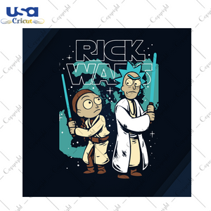 Rick Wars, Trending Svg, Star Wars Svg, Star Wars, Star Wars Gift, Star Wars Silhouette, Yoda Svg, Darth Vader, Star Wars Fans Gift, Star Wars Lovers, Love Star Wars, Star Wars Movie, Lightsa