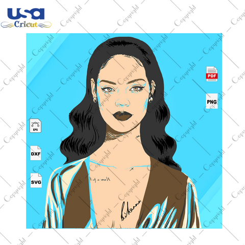 Rihanna Black Girl Gift Diy Crafts Svg Files For Cricut, Silhouette Sublimation Files