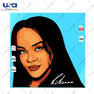 Rihanna Black Girl Gift Diy Crafts Svg Files For Cricut, Silhouette Sublimation Files